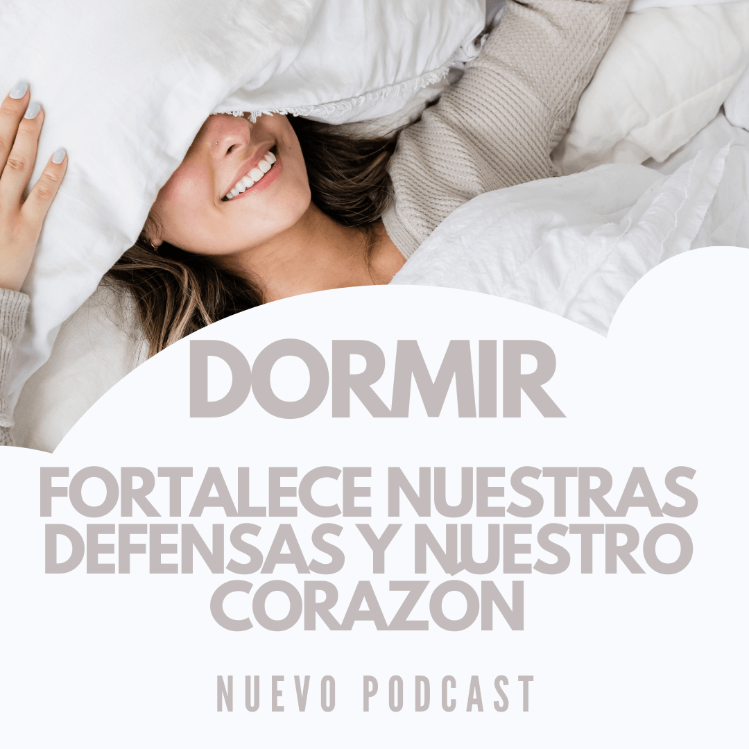 dORMIR fortalece nuestras defensas y nuestro corazón
