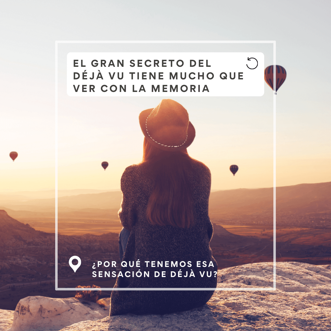 ¿por qué tenemos esa sensación de déjà vu?